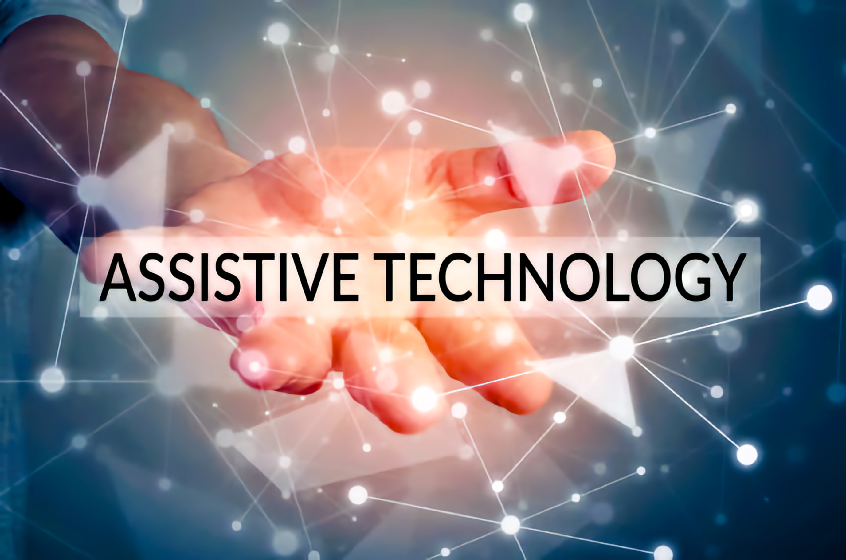 An open hand with the words “Assistive Technology” overlaid, surrounded by glowing digital lines and transparent shapes forming a network.